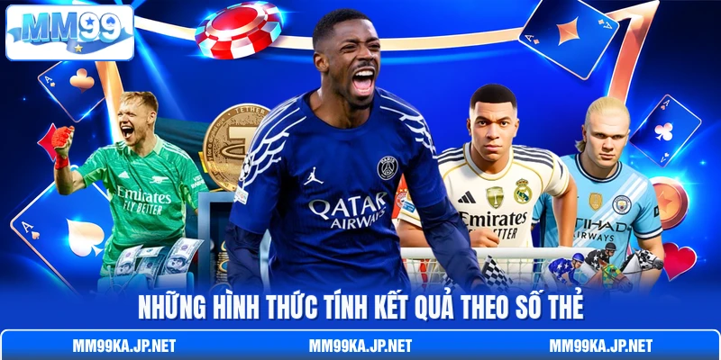Những hình thức tính kết quả theo số thẻ