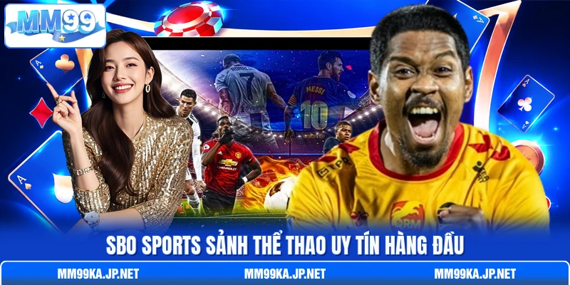 SBO Sports sảnh thể thao uy tín hàng đầu