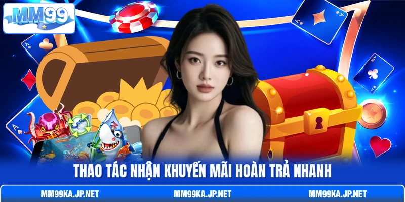 Thao tác nhận khuyến mãi hoàn trả nhanh Thao tác nhận khuyến mãi hoàn trả nhanh